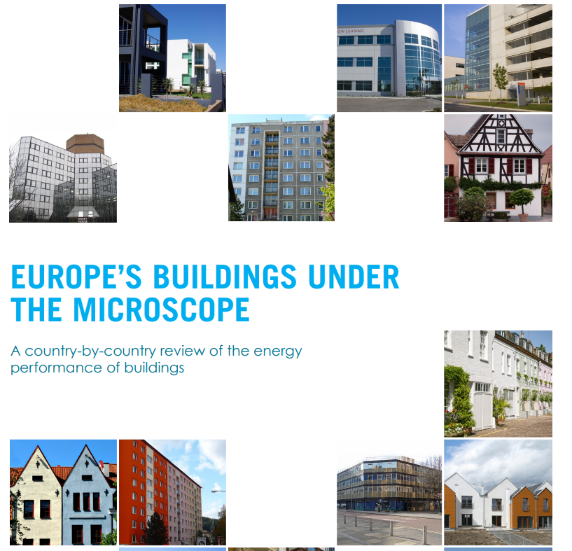 EUROPE’S BUILDINGS UNDER THE MICROSCOPE – A country-by-country review of the energy performance of buildings